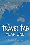 The Travel Tab: Year One: Your book of luxury/budget information from experienced travellers