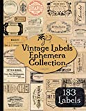 Vintage Labels Ephemera Collection: 183 Vintage Advertising Apothecary Labels