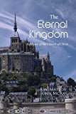 The Eternal Kingdom: A History of the Church of Christ