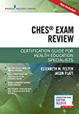 CHES® Exam Review: Certification Guide for Health Education Specialists