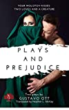 PLAYS AND PREJUDICE: Two plays by (PLAYS SERIES Book 2)