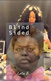 Blind Sided: No More Promises