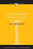 El verdadero pensamiento de Pablo (Colección Teológica Contemporánea) (Spanish Edition)