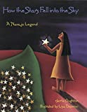 How The Stars Fell Into The Sky: A Navajo Legend (Sandpiper Houghton Mifflin Books)