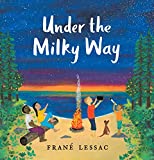 Under the Milky Way: Traditions and Celebrations Beneath the Stars