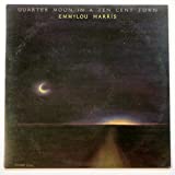 Emmy Lou Harris: Quarter Moon In A Ten Cent Town