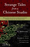 Strange Tales from a Chinese Studio: The classic collection of eerie and fantastic Chinese stories of the supernatural