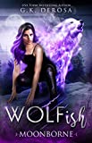 Wolfish: Moonborne: A Fated Mates Paranormal Romance