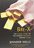 BRE-X: The Inside Story of the World's Biggest Mining Scam