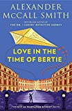 Love in the Time of Bertie: 44 Scotland Street Series (15)