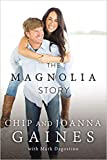 [By Chip Gaines] The Magnolia Story Hardcover - Best Selling Book By [Chip Gaines] (Story Based on |Christian Family & Relationships|)