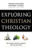 Exploring Christian Theology: The Church, Spiritual Growth, and the End Times