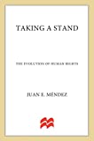 Taking a Stand: The Evolution of Human Rights