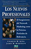 Los Nuevos Profesionales (Spanish Edition) by King, Charles W.(July 1, 2004) Paperback