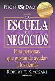 La escuela de negocios: Para personas que gustan de ayudar a los demás / The Business School (Spanish Edition)