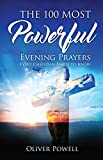 Prayer: The 100 Most Powerful Evening Prayer Every Christian Needs To Know (Christian Prayer Book 2)