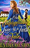 An Unforgettable Love by a Twist of Fate: A Western Historical Romance Book