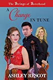 A Change in Tune: The Strings of Sisterhood Series, Vol. 1