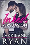 Inked Persuasion: Montgomery Ink: Fort Collins (Montgomery Ink: Fort Collins Series Book 1)