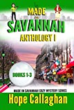 Made in Savannah Cozy Mysteries Anthology I (Books 1-3) (Made in Savannah Cozy Mysteries Series)