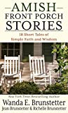 Amish Front Porch Stories: 18 Short Tales of Simple Faith and Wisdom (Thorndike Press Large Print Christian Fiction)