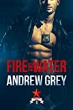 Fire and Water (Carlisle Cops Book 1)