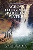 Across the Great Sparkling Water (The Peacemaker Series Book 2)