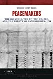 Peacemakers: The Iroquois, the United States, and the Treaty of Canandaigua, 1794 (Critical Historical Encounters Series)