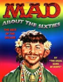 Mad About the Sixties: The Best of the Decade