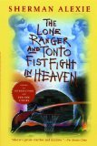 The Lone Ranger and Tonto Fistfight in Heaven Reprint Edition by Alexie, Sherman [Paperback]