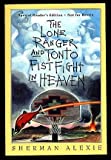 By Sherman Alexie - The Lone Ranger and Tonto Fistfight in Heaven (1993-09-16) [Hardcover]
