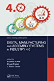 Digital Manufacturing and Assembly Systems in Industry 4.0 (Science, Technology, and Management)