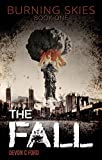 The Fall (Burning Skies Book 1)