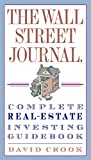 The Wall Street Journal. Complete Real-Estate Investing Guidebook (Wall Street Journal Guides)