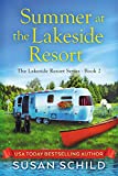 Summer at the Lakeside Resort: The Lakeside Resort Series Book 2