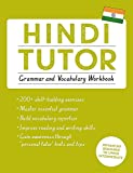 Hindi Tutor: Grammar and Vocabulary Workbook (Learn Hindi with Teach Yourself)