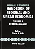 Handbook of Regional and Urban Economics: Urban Economics (Volume 2) (Handbooks in Economics)