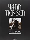 YANN TIERSEN - PIANO WORKS 1994-2003 CONTIENT LA VALSE D'AMELIE