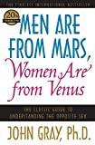 Men Are from Mars, Women Are from Venus: The Classic Guide to Understanding the Opposite Sex