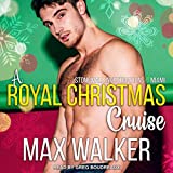 A Royal Christmas Cruise: A Stonewall Investigations - Miami Holiday Story