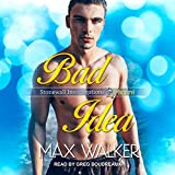 Bad Idea: Stonewall Investigations Miami Series, Book 1