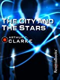 The City and the Stars (Arthur C. Clarke Collection)