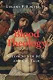 Blood Theology: Seeing Red in Body- and God-Talk