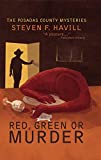 Red, Green, or Murder (Posadas County Mysteries Book 10)