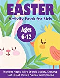 Easter Activity Book for Kids: Ages 6-12, Includes Mazes, Word Search, Sudoku, Drawing, Dot-to-Dot, Picture Puzzles, and Coloring