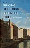 Pricing: The Third Business Skill E-Book: Principles of Price Management