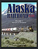 Alaska Railroad In Color Vol. 1: Decades of Transition