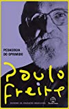Pedagogia do oprimido (Portuguese Edition)