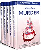 Must Love Murder: Cozy Mysteries Boxed Set Collection with Recipes (Small Town Cozy Mysteries)