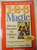 1-2-3 Magic Effective Discipline for Children 2-12 _ 3rd edition.